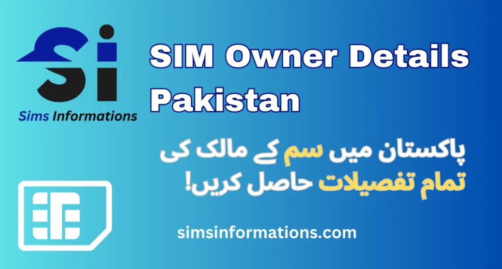 SIM Owner Details Pakistan