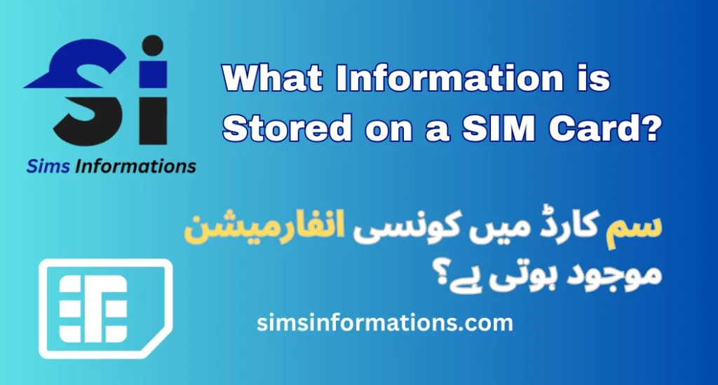 What Information is Stored on a SIM Card?