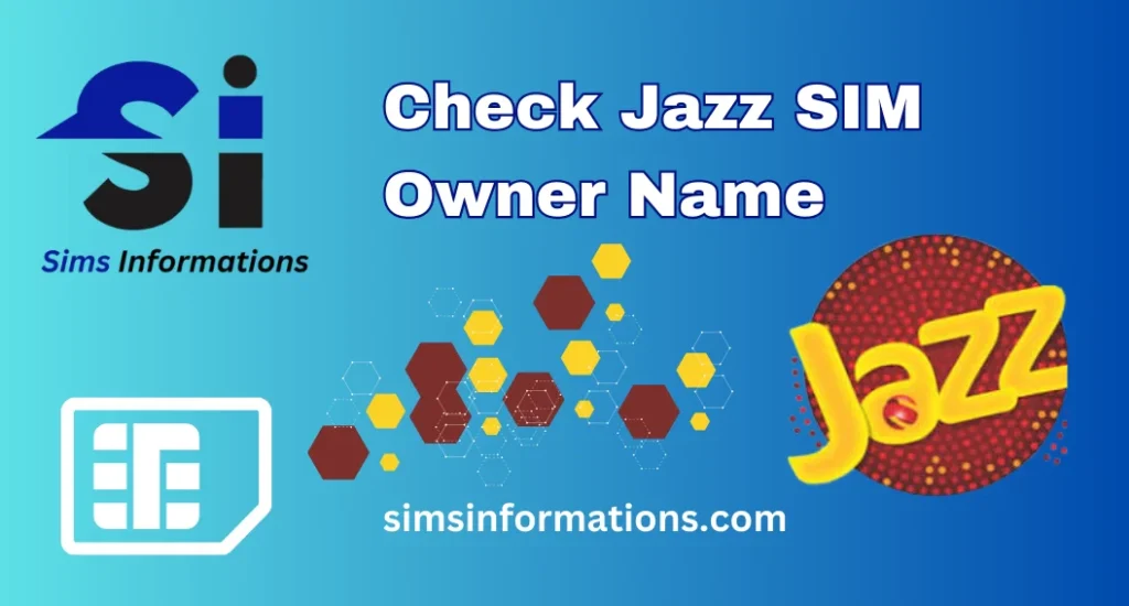 Check Jazz SIM Owner Name